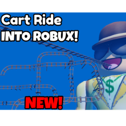 NEW! Cart Ride Into Robux