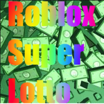 Roblox Super Lotto!