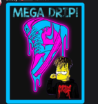 mega drip!