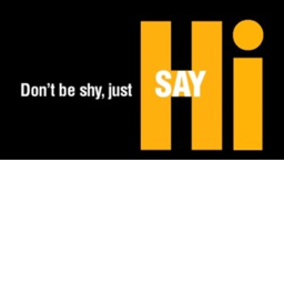 try to not say hi or DIE