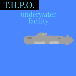 T.H.P.O. Underwater Facility