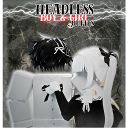 Headless Boy & Girl outfits