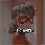 - Loved -