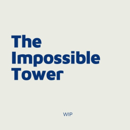 The Impossible Tower ( WIP )