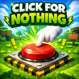 Click For Nothing