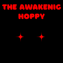 The Awakening of Hoppy