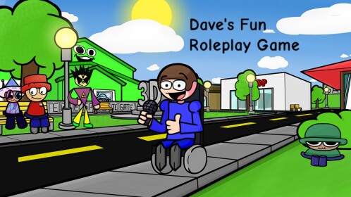 Dave's Fun Roleplay Game [DEMO]