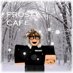 - Frosty Café -