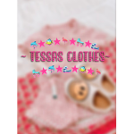 ~Tessa’s clothes~