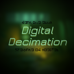 Digital Decimation [ALPHA]