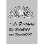 ~Le Fantaisie~