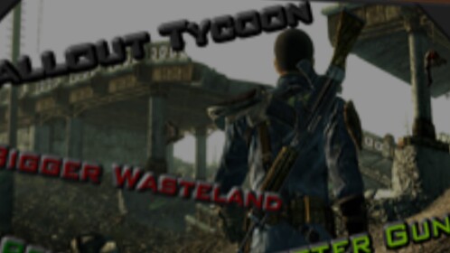 Fallout Tycoon Version 6.7