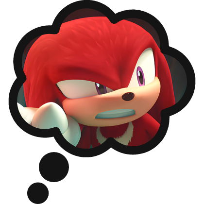 Thinking About Knuckles Sonic
