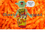 •Cheeto bag squad•