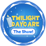 You watched Twilight Daycare: The Show!