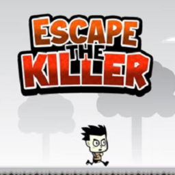 ESCAPE THE KILLER!