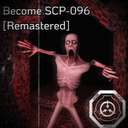 [🔥UPD🛠️] Become SCP-096 [Remastered]