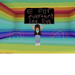E for everything like Eva