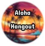 -Aloha Hangout-