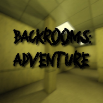 [Podpoziom 0.3] Backrooms: Przygoda