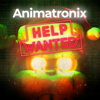 Animatronix: Help Wanted [SPOOKY MANSION PART 2]