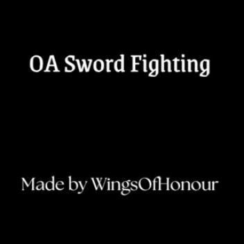 OA Sword Fighting