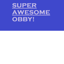 Super Cool Obby!