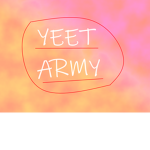 Yeet Army!