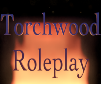 torchwood roleplay (Map Update)
