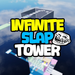Infinite Slap Tower