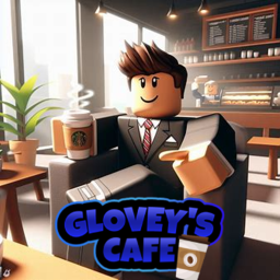 Glovey's Cafe! 🤖