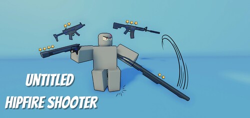 Untitled Hipfire Shooter