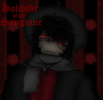 Solitude of the Sanguine.