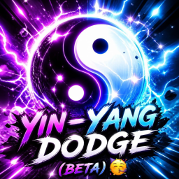 Yin-Yang Dodge (Beta)🎉