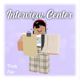 Frosty Café's Interview Center