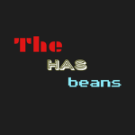 The has - beans