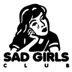 Sad Girls Club