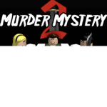 Murderer mystery 2 fans YEA!