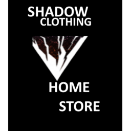 Shadow Clothing ™ Home Store