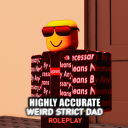 (UPD) Highly Accurate Weird Strict Dad RP!
