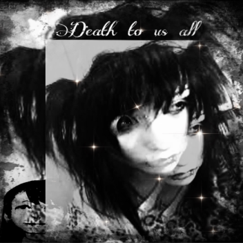 𝒟ℯ𝒶𝓉𝒽 𝒯ℴ 𝒰𝓈 𝒜𝓁𝓁