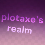 plotaxe’s realm