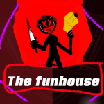 THE FUNHOUSE.