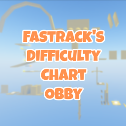 [HARD] Fastrack’s Difficulty Chart Obby