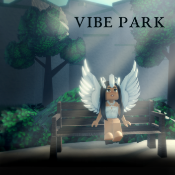 🍃vibe park🍃