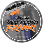 AwwSnap! You found Frank!