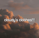 Cloudy’s clothes!!!