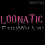#LOONATIC