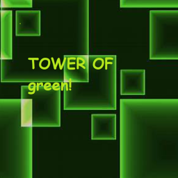 tower of green