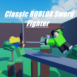 ⚔ Classic Roblox Sword Fighting  ⚔ (Update)